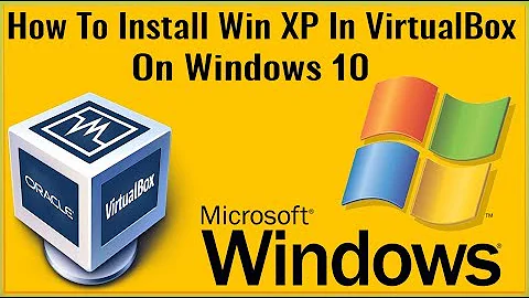 How To Install Windows XP Mode On Windows 10 Using VirtualBox How To Use Win XP Mode In Windows 10