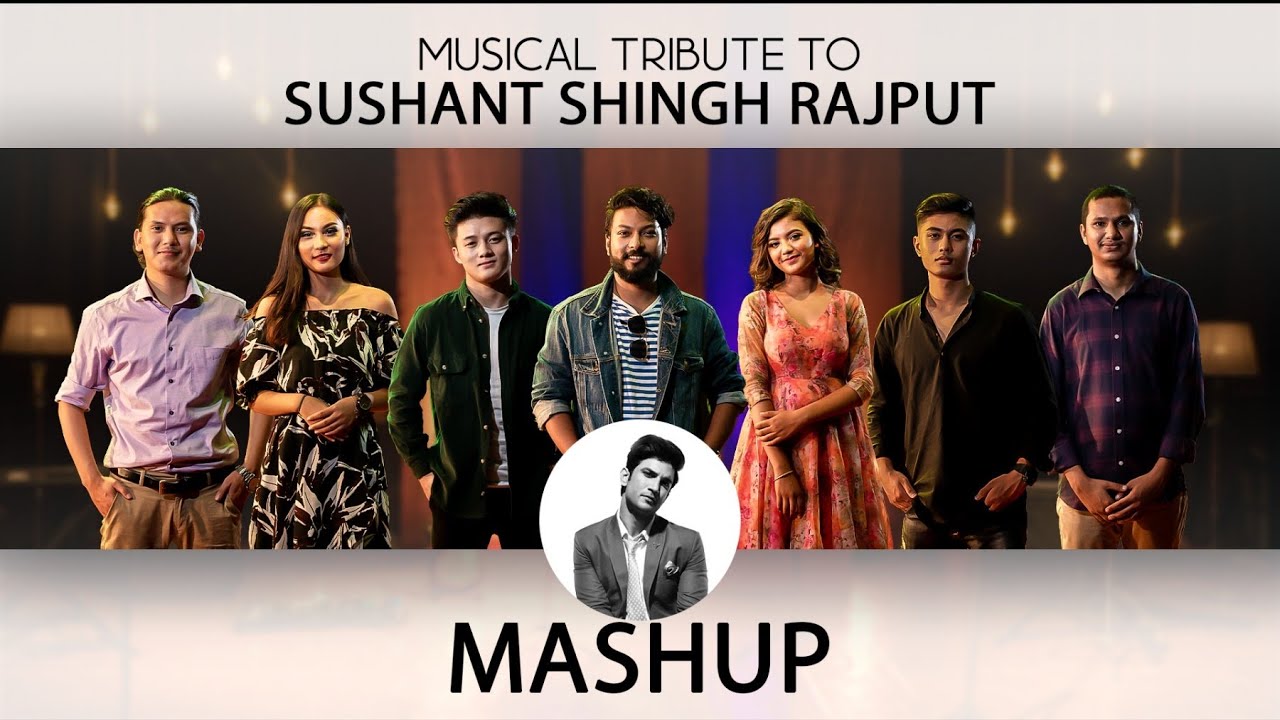 Sushant Singh Rajput Songs Mashup  Tribute by Nepalese Artist  SSR Songs Mashup 