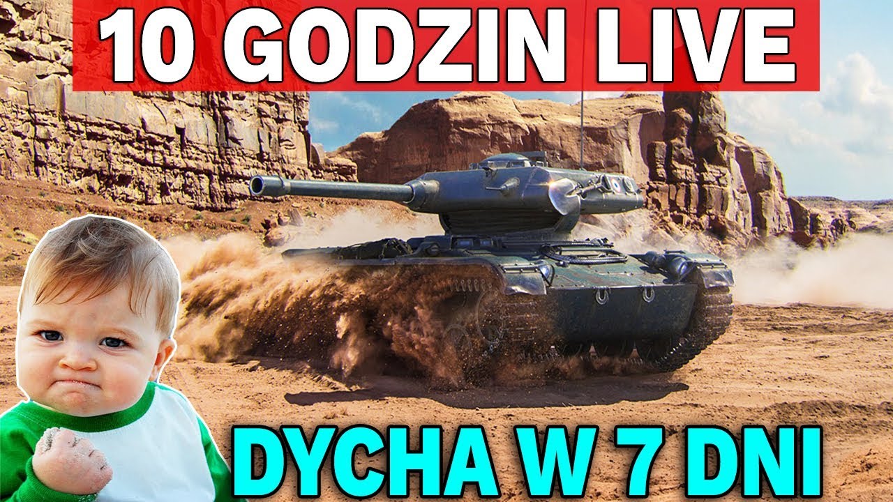 10 GODZIN LIVE - DYCHA W TYDZIEŃ - DZIEŃ 4 - World of Tanks