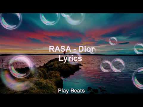 RASA - Dior (lyric video 2018)