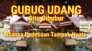 GUBUG UDANG SITU CIBUBUR | REKOMEN BANGET YANG CARI SUASANA DESA | Virtual Tour