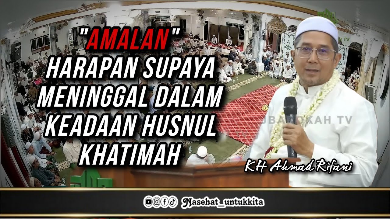 271 | AMALAN HARAPAN SUPAYA HUSNUL KHATIMAH | GURU RIFANI 