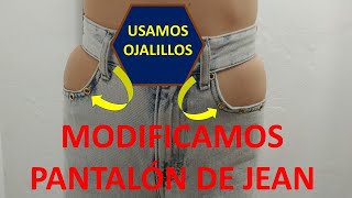 Modificación de jeans (mezclilla) usando ojallillos