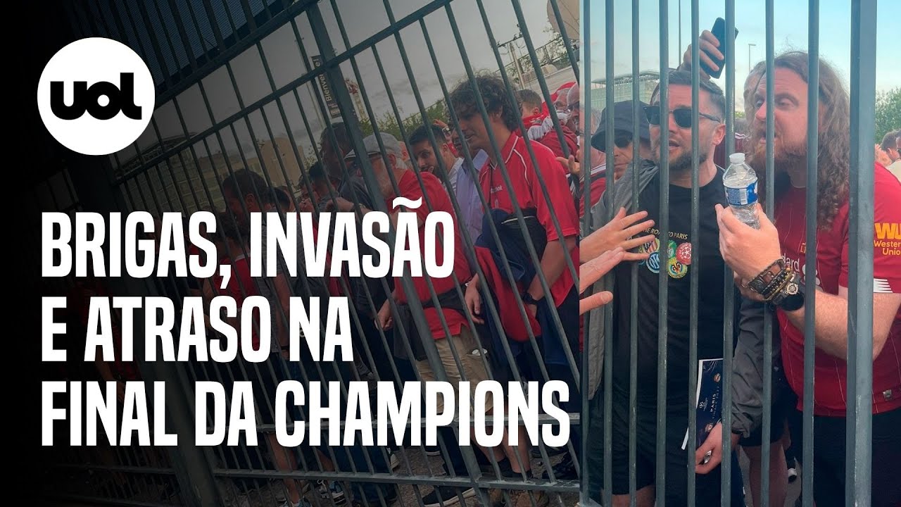 Liverpool x Real Madrid: Final da Champions tem invasão de estádio, confusão e atraso