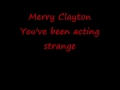 Video thumbnail for Merry Clayton ---- You've been acting strange