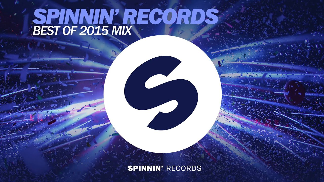 Spinnin' Records - Best Of 2015 Year Mix 