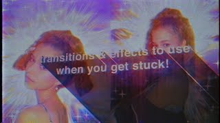 transitions & effects to use when you get stuck while editing pt.2