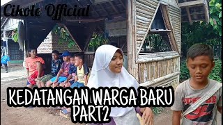 Kampung Cikole Kedatangan Warga Baru Part 2 Episode 11 | -Film Sunda Kasar