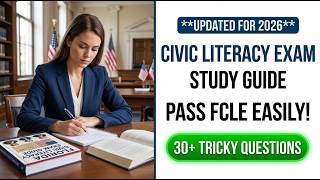 How to Pass the 2026 Florida Civic Literacy Exam FCLE Study Guide and Practice Questions