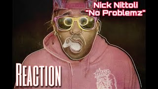 MAC REACTS: Nick Nittoli -"No Problemz" (Official Music Video)