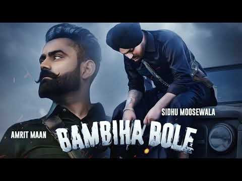 BAMBIHA BOLE (FULL SONG) Amrit Maan | Sidhu Moose Wala | Latest Punjabi Song 2020