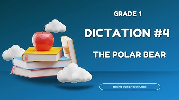 1.4 | The Polar Bear | Primary Dictation | Grade 1 | Nghe viết tiếng Anh | Learn English with Hang