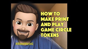 How To Make Print and Play Game Tokens