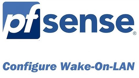 Wake on LAN With pfSense And Vmware ESXI Server