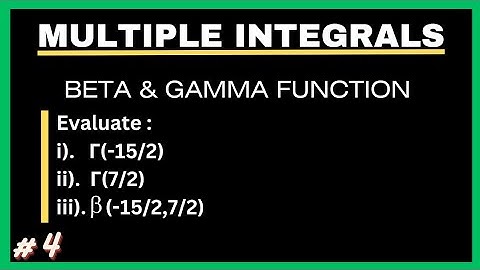 Beta & Gamma Function||L-4||Multiple Integral||Engineering Mathematics||Mathematics Education
