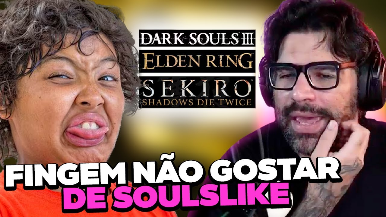 VOCÊ NUNCA GOSTOU DE SOULSLIKE...