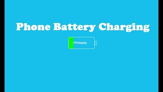 Phone Battery Charging using HTML & CSS