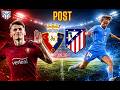 TERTULI&Oacute;N | POST | OSASUNA 1 - ATLETI 2 (JOR.36)