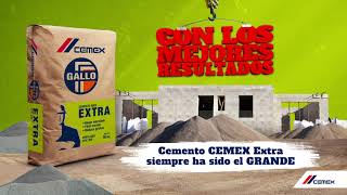 CEMEX Gallo Extra es el cemento Grande