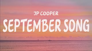 JP Cooper - September Song ( Lyrics ) chords