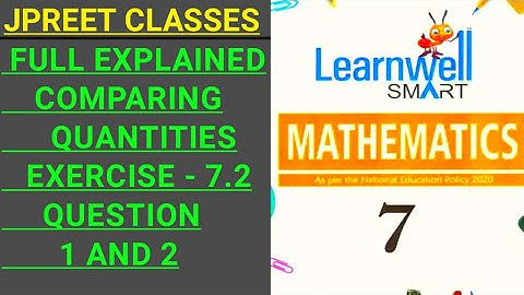 #class7 #learnwell chapter 7 #basic #notes  #comparingquantities  exercise 7.2 question 1,2 #jpreet
