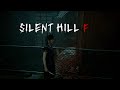 Silent Hill F — ПОСЛЕ ПРЕДАТЕЛЬСТВА ОСТАЕТСЯ ТОЛЬКО КОШМАР | Часть 5