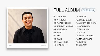Full Album TULUS - MANUSIA | Lagu TULUS Terbaik | Tanpa Iklan