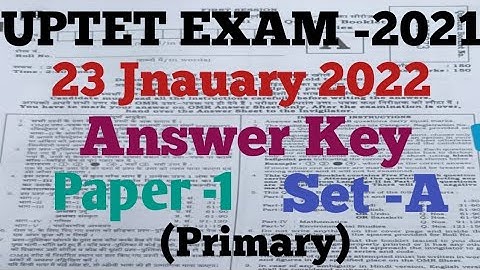 UPTET EXAM 2021-2022 Answer Key/Answer Key UPTET Paper 1/Answer Key UPTET Primary level/ UPTET Exam