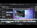 INSTALL KONTAKT 8.8 FULL TUTORIAL PROCESS (NO CUT)