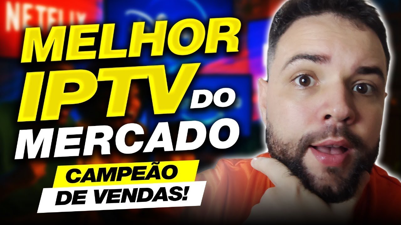 Melhor IPTV do Mercado? ✅Veja Qual a Melhor Lista IPTV do Mercado!