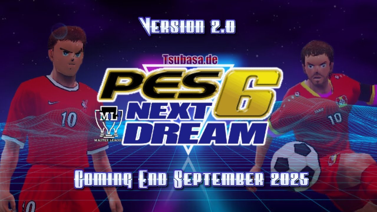 PES 6 Captain Tsubasa NEXT DREAM v2.0 Teaser - September 2025