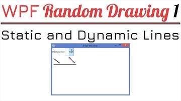 1. Draw Static and Dynamic Lines | Random Drawing WPF C#