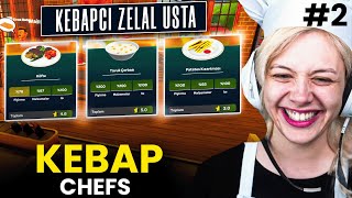 BİR RESTORAN NASIL BÜYÜTÜLÜR | KEBAB CHEFS! RESTAURANT SIMULATOR #2