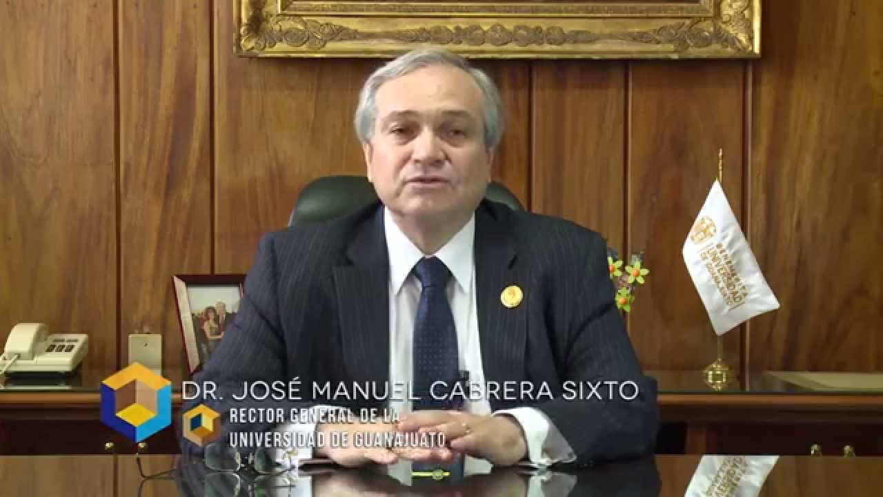 universidad de guanajuato campus salamanca Mensaje de Agradecimiento del Dr. José Manuel Cabrera Sixto Rector General de la UG 2011 - 2015