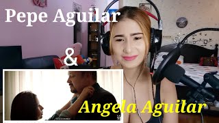 Angela Aguilar (feat. Pepe Aguilar) "tu Sangre en mi Cuerpo" (REACTION)