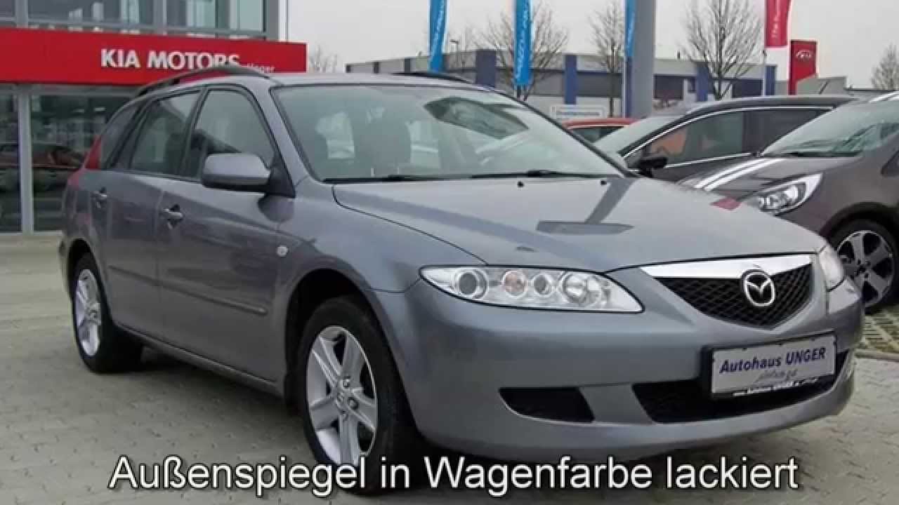 Mazda 6 Kombi 164630 Grau 2004 "AUTOHAUS UNGER" YouTube