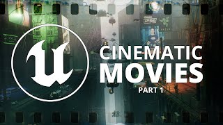Create EPIC Movies in Unreal Engine 5  Filmmaking Series Part 1 | The Basics