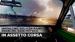 How to install and configure Rain and Rain Physics in Assetto Corsa