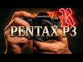 Pentax P3: Do You Like It Easy or Hard?