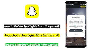 How to Delete Spotlight Video from Snapchat | Snapchat se spotlight video kaise delete karen
