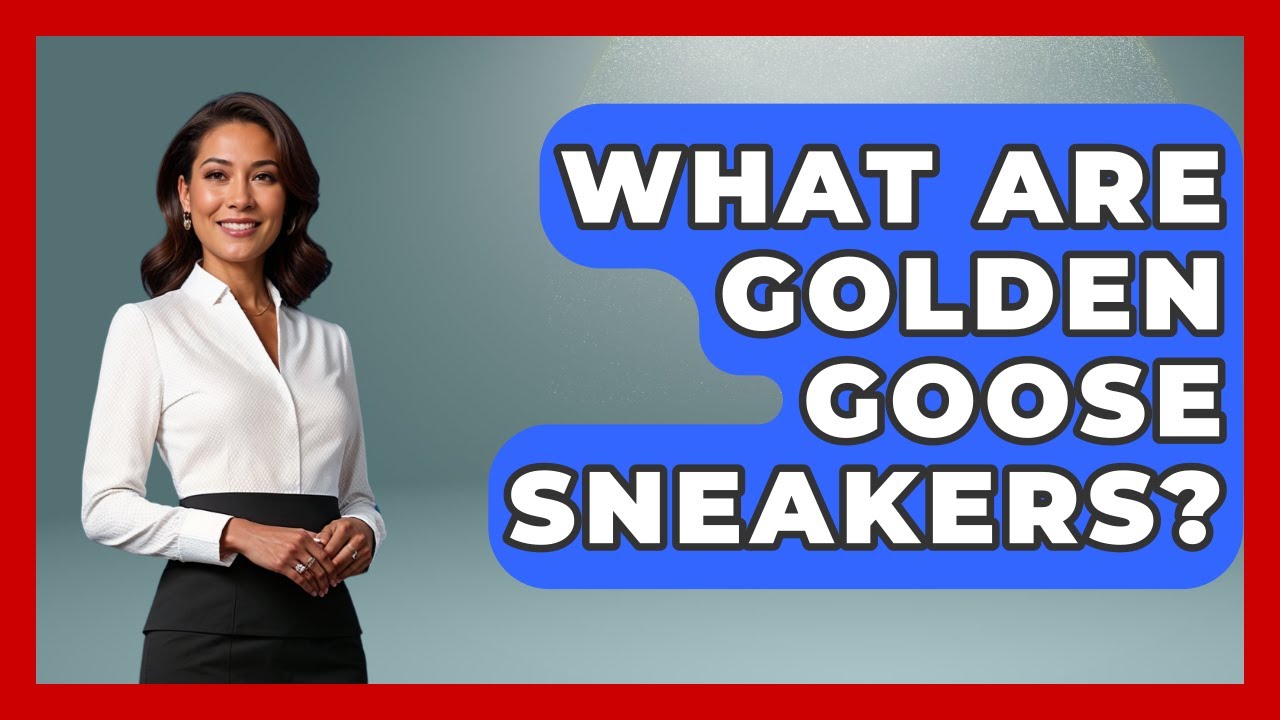 What Are Golden Goose Sneakers? - Sneaker Culture Digest