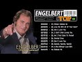 Engelbert Love Songs Full Album 2020 -  Engelbert Greatest Hits Playlist