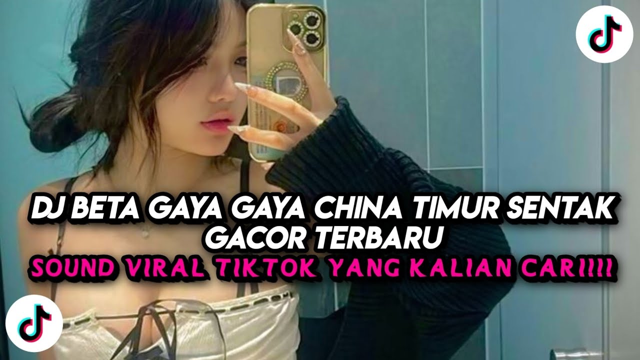 DJ BETA GAYA GAYA CHINA TIMUR SENTAK GACOR TERBARU 2026