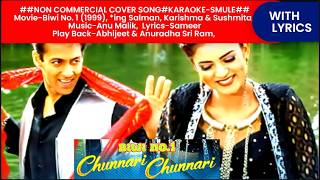 🎯 Chunari Chunari – Biwi No.1 | Smule Karaoke cover | Salman Khan, SushmitaSen | Anu Malik, Sameer