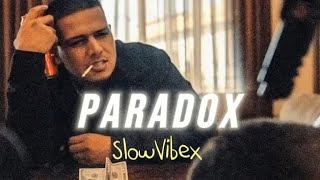 Paradox Slowed Reverb Dhanda Nyoliwala