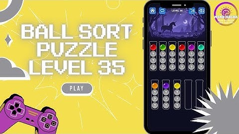 Ball Sort Puzzle Level 35 Guide
