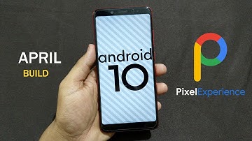 Pixel Experience Android 10 For Redmi Note 5 Pro || April Build
