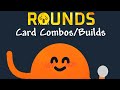 Rounds fun and powerful card combosbuilds