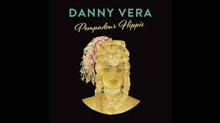 Video thumbnail of "Danny Vera - Pompadour Hippie"