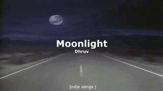 Moonlight - Dhruv (Sub. Español)